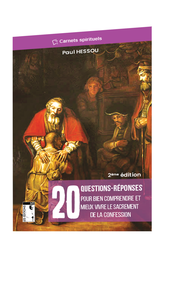 20 Questions-Réponses pour bien comprendre et mieux vivre le sacrement de la confession